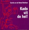 Kado uit de hel